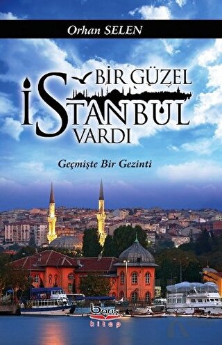 Bir Güzel İstanbul Vardı - Halkkitabevi