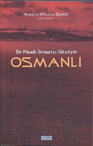 Bir Klasik İktisatçı Gözüyle Osmanlı - Halkkitabevi