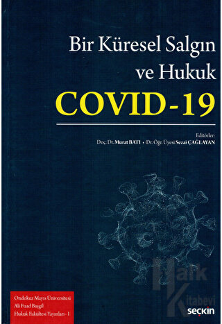 Bir Küresel Salgın ve Hukuk: Covid–19 (Ciltli) - Halkkitabevi