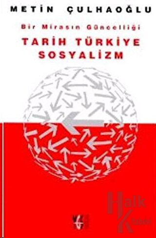 Bir Mirasın Güncelliği Tarih Türkiye Sosyalizm