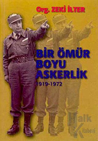 Bir Ömür Boyu Askerlik (1919-1972) - Halkkitabevi