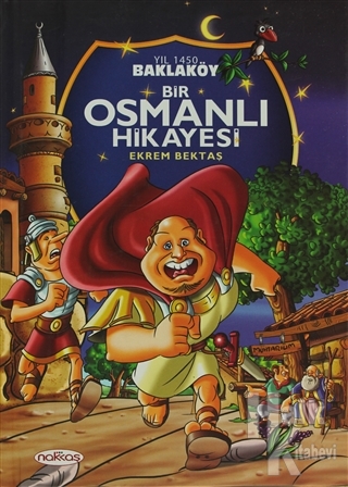 Bir Osmanlı Hİkayesi (Ciltli) - Halkkitabevi