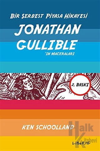 Bir Serbest Piyasa Hikayesi: Jonathan Gullible’ın Maceraları - Halkkit