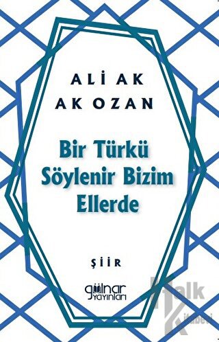 Bir Türkü Söylenir Bizim Ellerde - Halkkitabevi