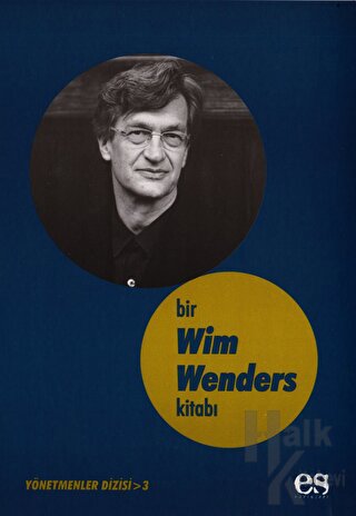 Bir Wim Wenders Kitabı Yönetmenler Dizisi 3 - Halkkitabevi