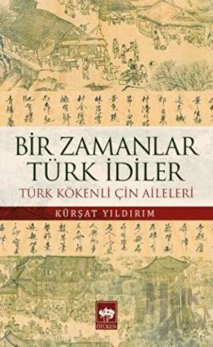 Bir Zamanlar Türk İdiler - Halkkitabevi