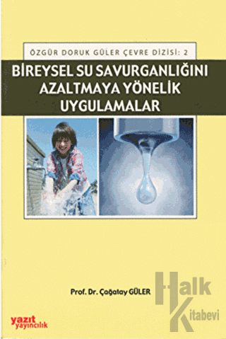 Bireysel Su Savurganlığını Azaltmaya Yönelik Uygulamalar - Halkkitabev