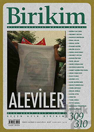 Birikim Aylık Sosyalist Kültür Dergisi Sayı: 309 - 310 - Halkkitabevi