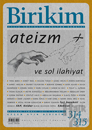 Birikim Aylık Sosyalist Kültür Dergisi Sayı: 314-315 - Halkkitabevi