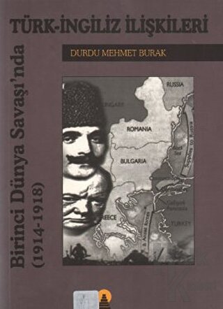 Birinci Dünya Savaşında Türk-İngiliz İlişkileri(1914-1918) - Halkkitab