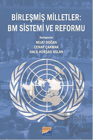 Birleşmiş Milletler : BM Sistemi ve Reformu - Halkkitabevi