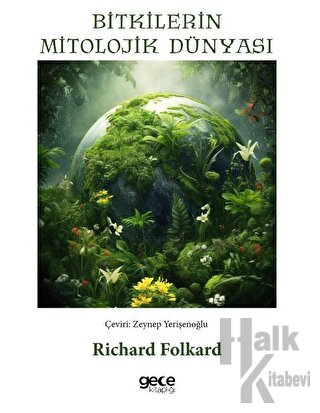 Bitkilerin Mitolojik Dünyası - Halkkitabevi