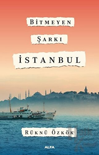 Bitmeyen Şarkı İstanbul - Halkkitabevi