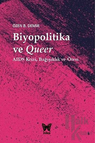 Biyopolitika ve Queer (Ciltli) - Halkkitabevi