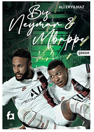 Biz Neymar - Mbappe - Halkkitabevi