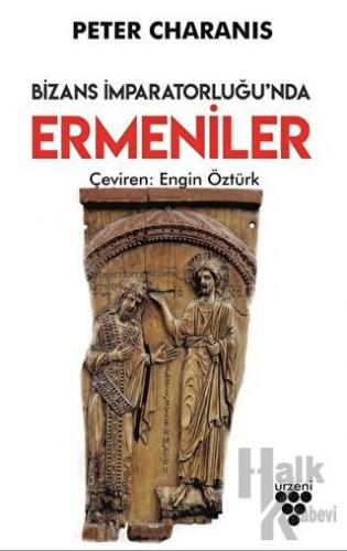 Bizans İmparatorluğu'nda Ermeniler - Halkkitabevi