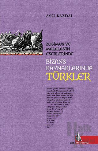 Bizans Kaynaklarında Türkler - Halkkitabevi