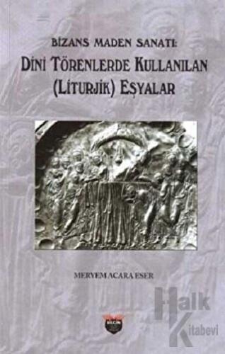 Bizans Maden Sanatı - Halkkitabevi