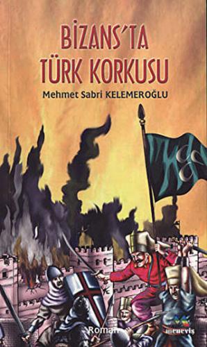 Bizans’ta Türk Korkusu