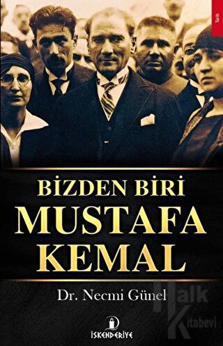 Bizden Biri Mustafa Kemal - Halkkitabevi