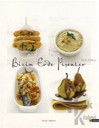 Bizim Evde Pişenler - Contemporary Turkish Kitchen