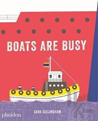 Boats Are Busy (Ciltli) - Halkkitabevi