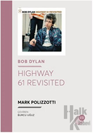 Bob Dylan - Highway 61 Revisited - Halkkitabevi