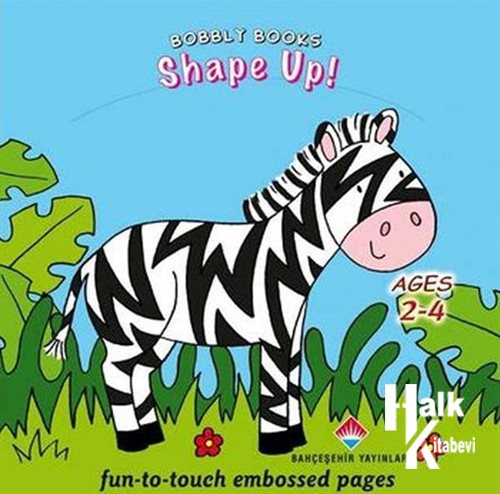 Bobbly Books - Shape Up! - Halkkitabevi