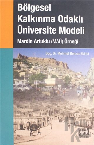 Bölgesel Kalkınma Odaklı Üniversite Modeli