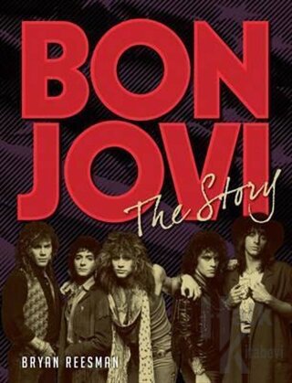 Bon Jovi: The Story (Ciltli)