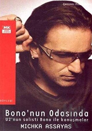 Bono’nun Odasında U2’nun Solisti Bono ile Konuşmalar