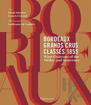 Bordeaux Grands Crus Classes 1855 (Ciltli) - Halkkitabevi