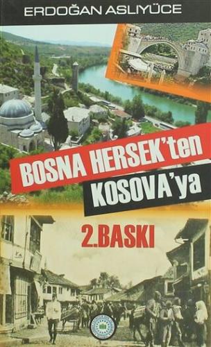 Bosna Hersek'ten Kosava'ya