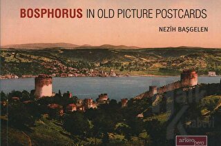 Bosphorus In Old Picture Postcards - Halkkitabevi
