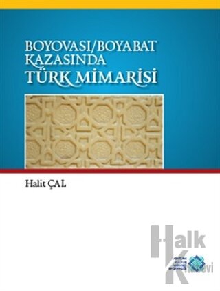 Boyovası-Boyabat Kazasında Türk Mimarisi (Ciltli)