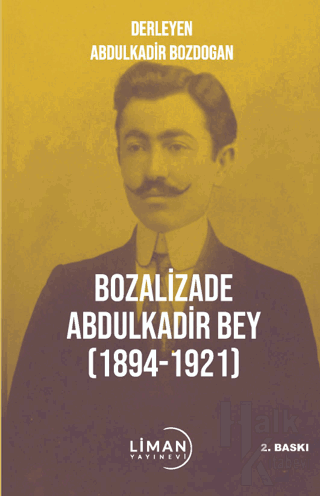 Bozalizade Abdulkadir Bey (1894-1921) - Halkkitabevi