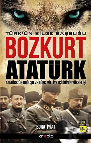 Bozkurt Atatürk - Türk'ün Bilge Başbuğu - Halkkitabevi