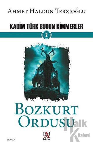 Bozkurt Ordusu - Kadim Türk Budun Kimmerler 2