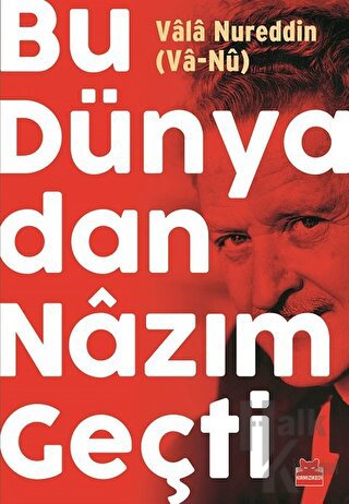 Bu Dünyadan Nazım Geçti