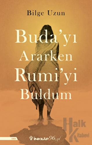 Buda'yı Ararken Rumi'yi Buldum - Halkkitabevi