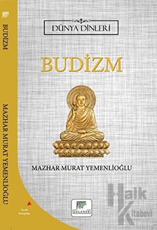 Budizm - Dünya Dinleri - Halkkitabevi