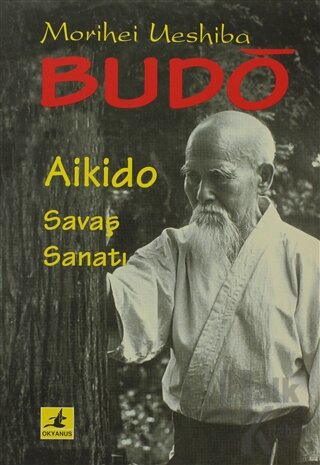 Budo Aikido Savaş Sanatı