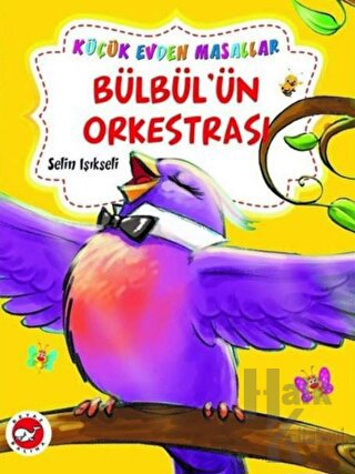 Bülbül'ün Orkestrası / Küçük Ceviz Ağacı (İki Kitap Birarada)