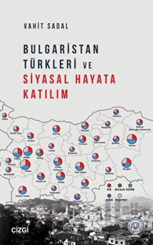 Bulgaristan Türkleri ve Siyasal Hayata Katılım