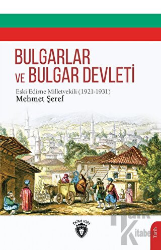 Bulgarlar ve Bulgar Devleti - Halkkitabevi