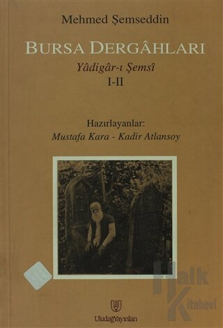 Bursa Dergahları - Halkkitabevi