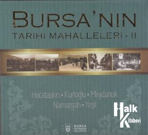 Bursa'nın Tarihi Mahalleleri 2 - Halkkitabevi