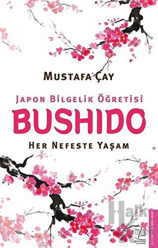 Bushido - Japon Bilgelik Öğretisi - Halkkitabevi