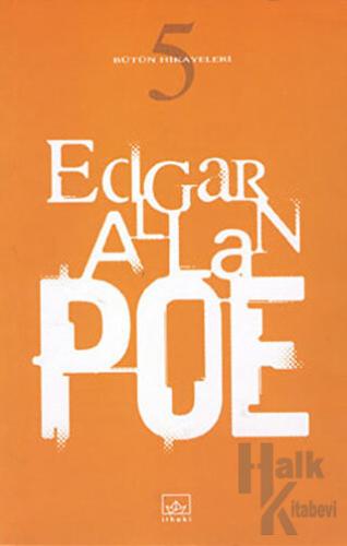 Bütün Hikayeleri 5 Edgar Allan Poe - Halkkitabevi