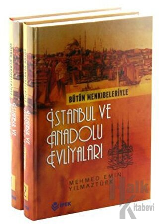 Bütün Menkıbeleriyle İstanbul ve Anadolu Evliyaları (2 Cilt Takım) (Ci